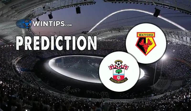 Watford vs Southampton Predictions