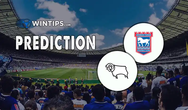 Ipswich Town vs Derby County Predictions