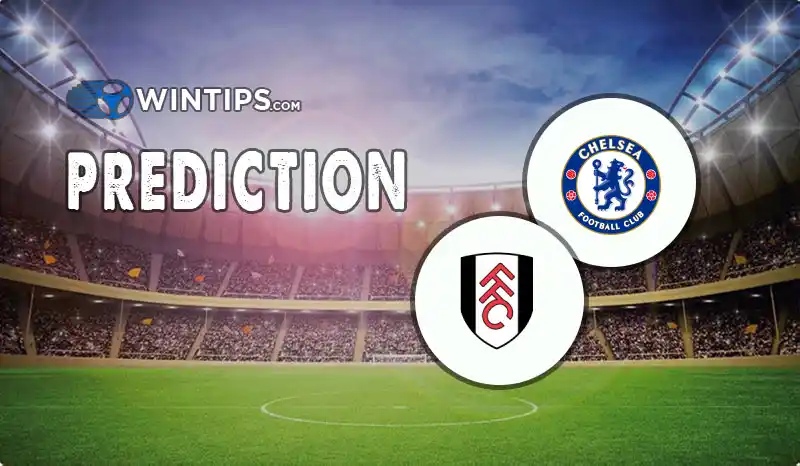 Chelsea vs Fulham Predictions