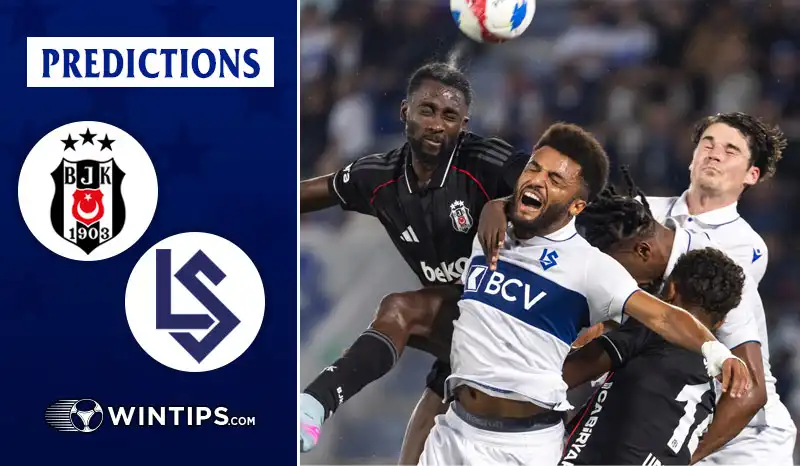Besiktas JK vs Lausanne Sports Predictions