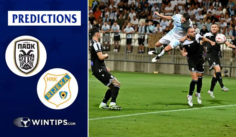 PAOK Saloniki vs Rijeka Predictions