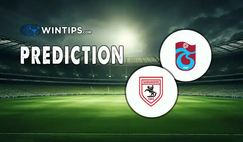 Trabzonspor vs Samsunspor Predictions