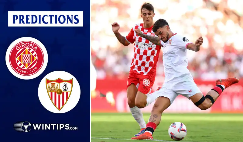 Girona vs Sevilla Predictions