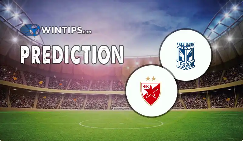 Lech Poznan vs Crvena Zvezda Predictions