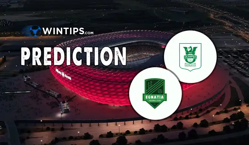 NK Olimpija Ljubljana vs Egnatia Predictions
