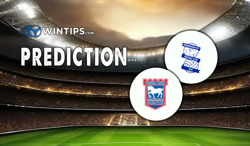 Birmingham City vs Ipswich Town Predictions