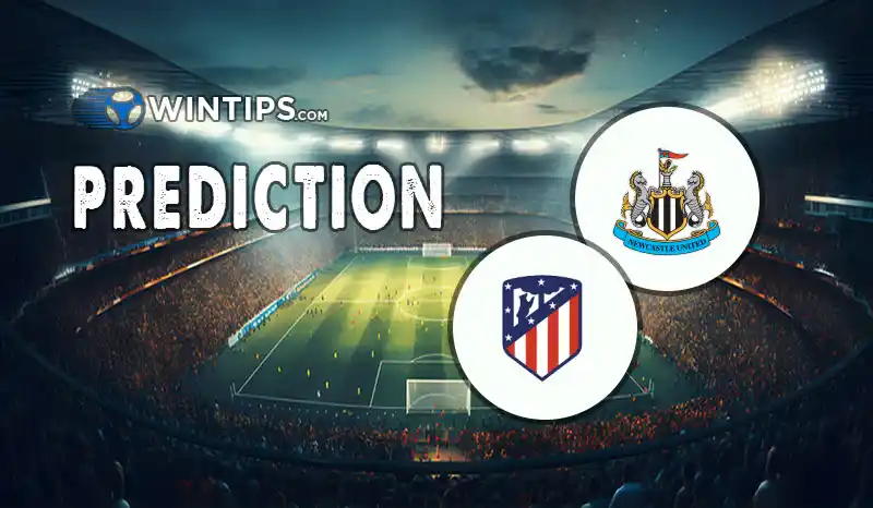 Newcastle United vs Atletico Madrid Predictions