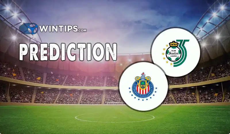 Santos Laguna vs Chivas Guadalajara Predictions