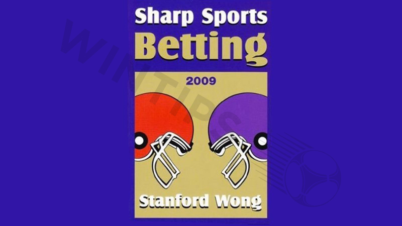 “Sharp Sports Betting” by Stanford Wong