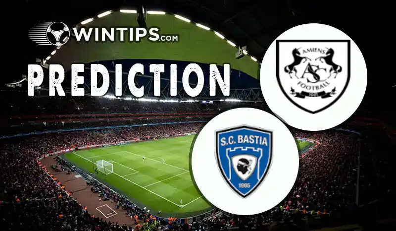 Amiens vs Bastia Predictions
