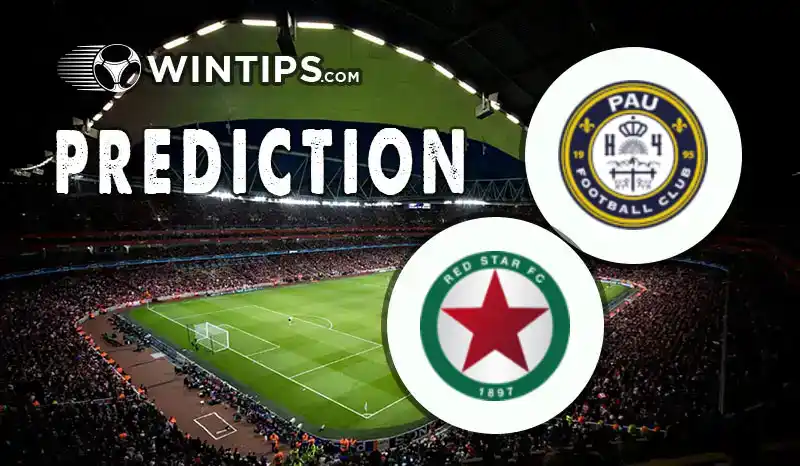 Pau FC vs Red Star FC 93 Predictions