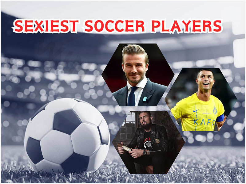 Top 10 sexiest soccer players 