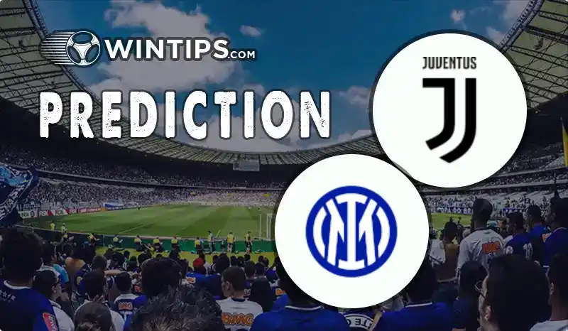 Juventus vs Inter Milan Predictions