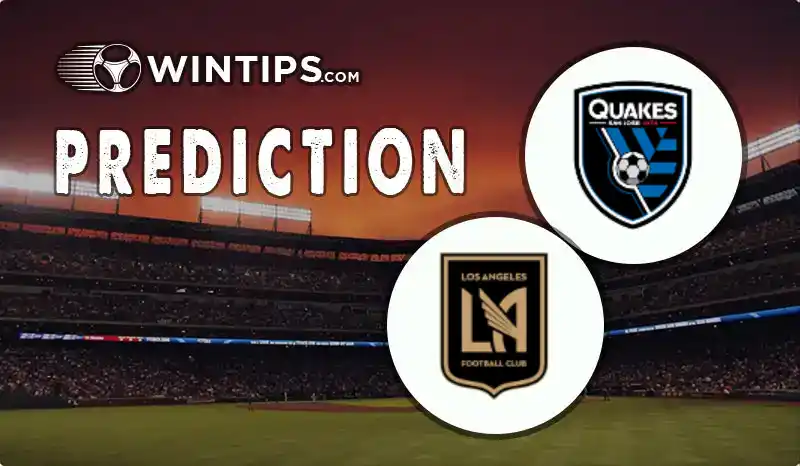 San Jose Earthquakes vs Los Angeles FC Predictions
