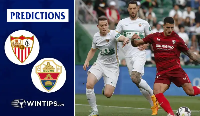 Sevilla vs Elche Predictions