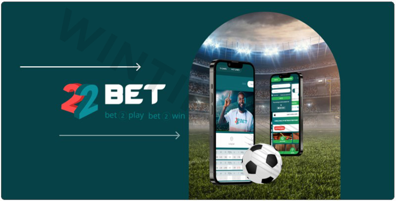 Betting football apps –22Bet