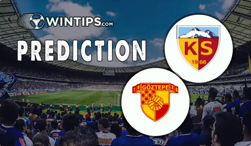 Kayserispor vs Goztepe Predictions