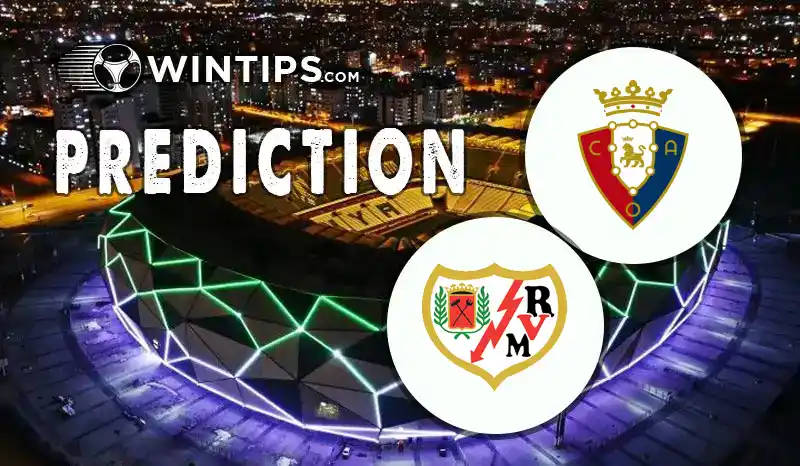 Osasuna vs Rayo Vallecano Predictions