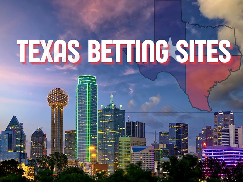 The best betting sites Texas in 2024