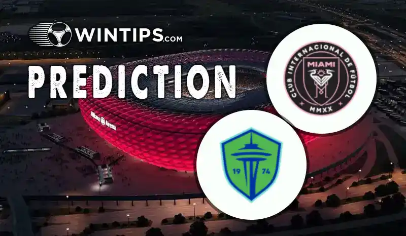 Inter Miami CF vs Seattle Sounders Predictions