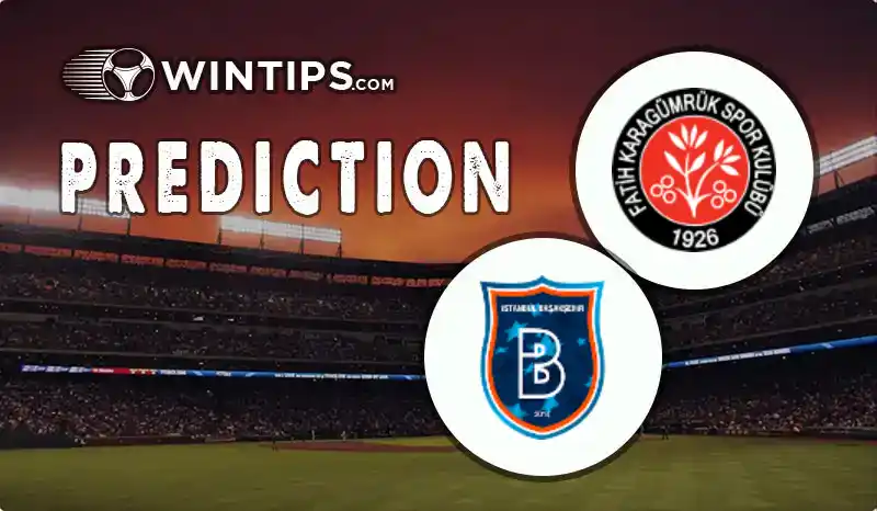 Karagumruk vs Istanbul Basaksehir Predictions