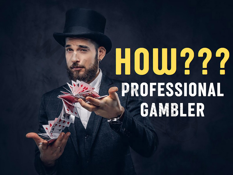 How to become a professional gambler? Experience from masters