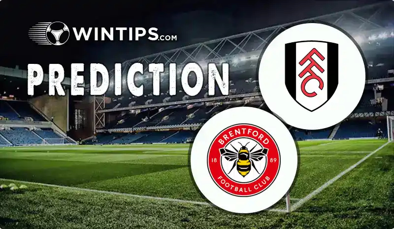 Fulham vs Brentford Predictions