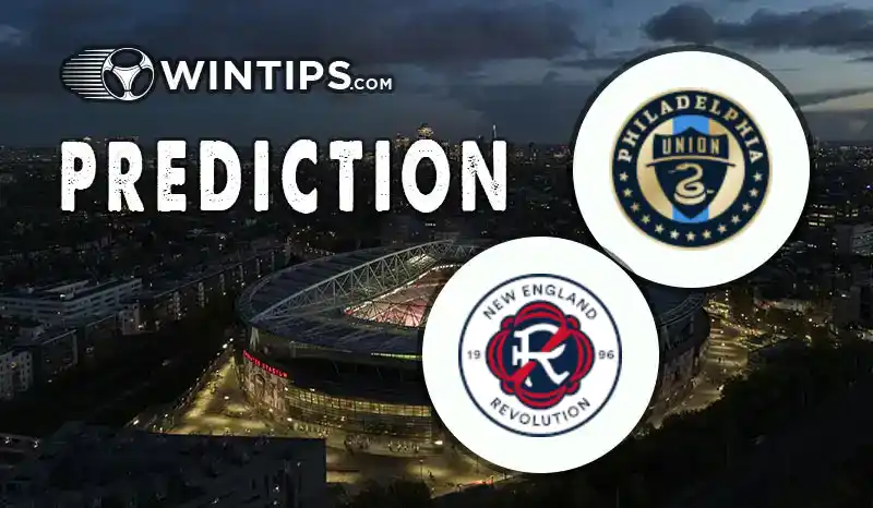 Philadelphia Union vs New England Revolution Predictions