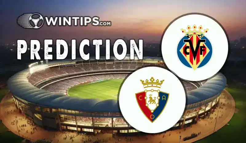 Villarreal vs Osasuna Predictions