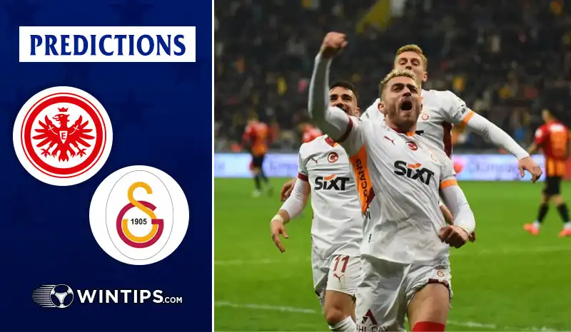 Eintracht Frankfurt vs Galatasaray Predictions