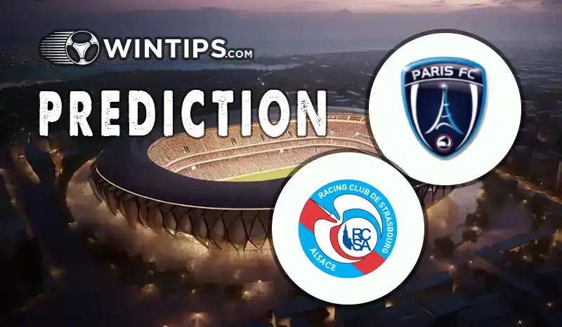 Paris FC vs Strasbourg Predictions