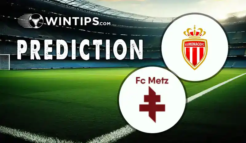 Monaco vs Metz Predictions