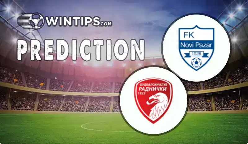 Novi Pazar vs Radnicki 1923 Kragujevac Predictions