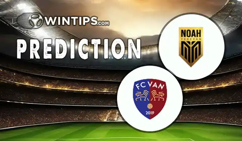 FC Noah vs FK Van Charentsavan Predictions