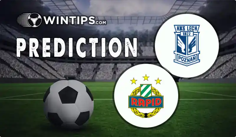 Lech Poznan vs Rapid Wien Predictions