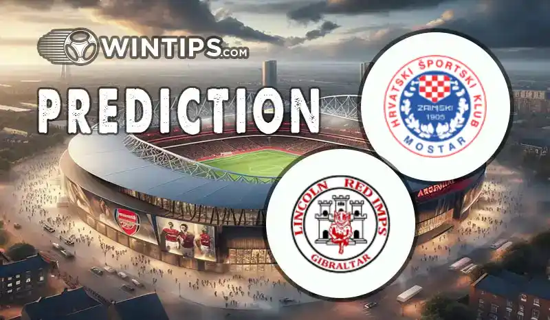 HSK Zrinjski Mostar vs Lincoln Red Imps FC Predictions