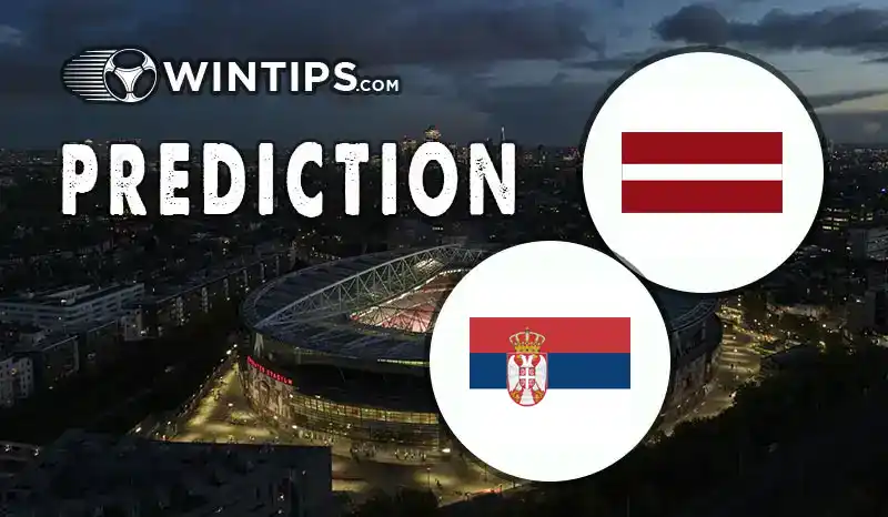 Latvia vs Serbia Predictions