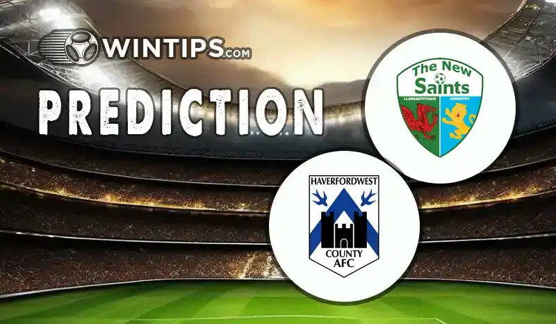 The New Saints vs Haverfordwest County Predictions