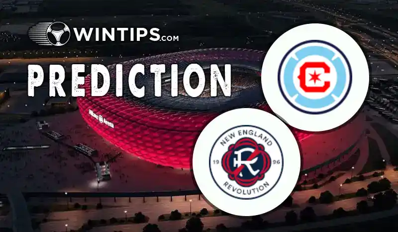 Chicago Fire vs New England Revolution Predictions