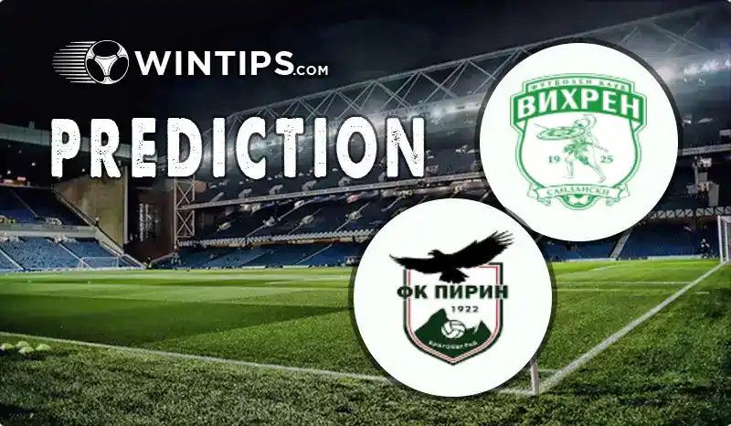 Vihren Sandanski vs Pirin Blagoevgrad Predictions