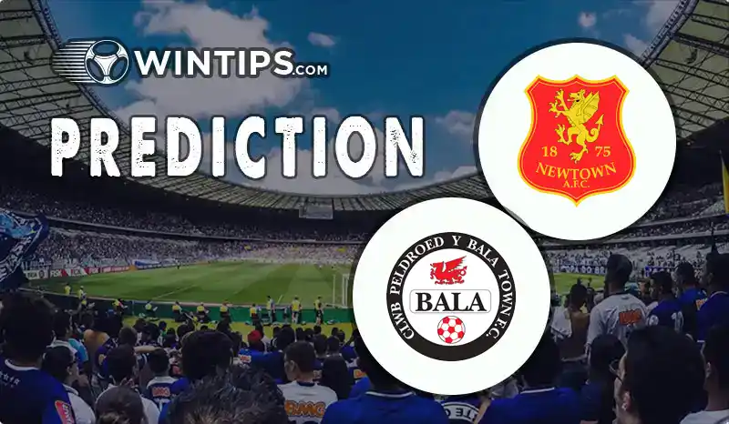 Newtown AFC vs Bala Town F.C. Predictions