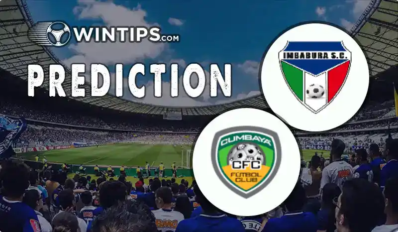 SC Imbabura vs Cumbaya FC Predictions