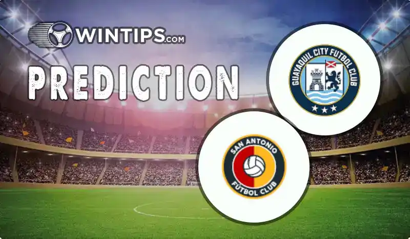 Guayaquil City vs San Antonio(ECU) Predictions